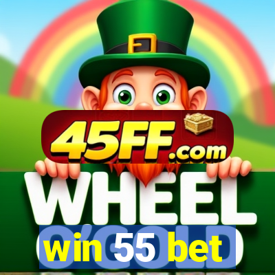 win 55 bet